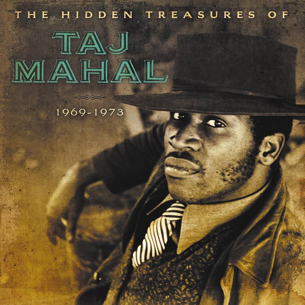 Taj Mahal - Hidden Treasures Of Taj Mahal (1969-1973